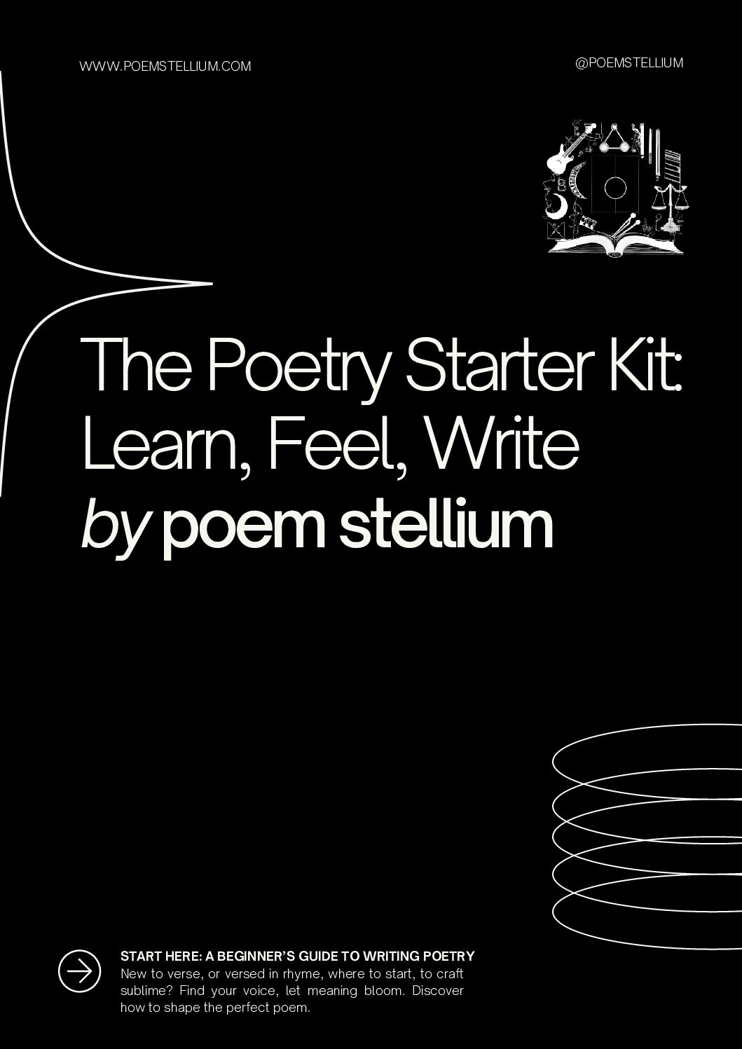 The Poetry Starter Kit by Poem Stellium: Learn, Feel, Write